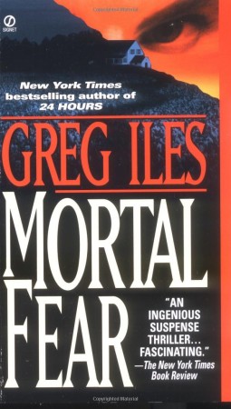 Greg Iles Mortal Fear