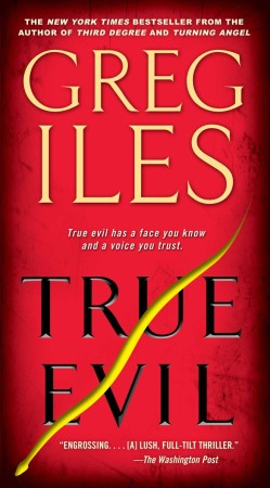 Greg Iles True Evil